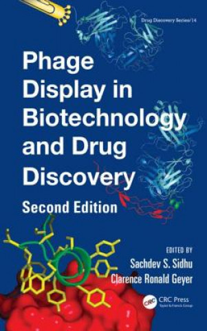 Könyv Phage Display In Biotechnology and Drug Discovery Sachdev S. Sidhu
