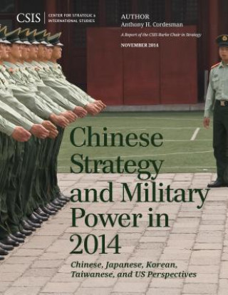 Kniha Chinese Strategy and Military Power in 2014 Anthony H. Cordesman