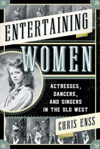 Könyv Entertaining Women Chris Enss