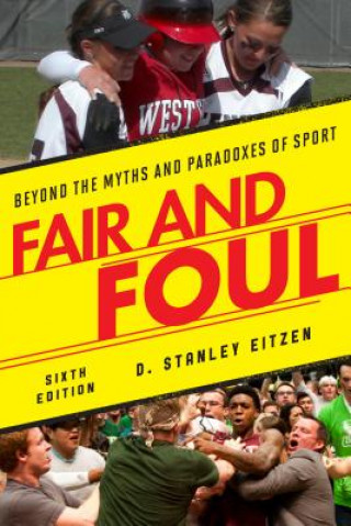 Knjiga Fair and Foul D. Stanley Eitzen