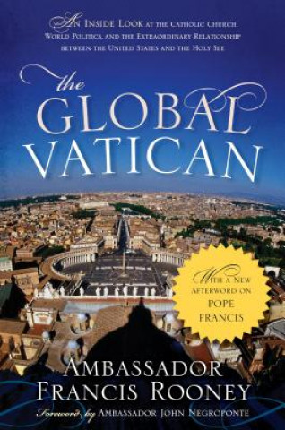 Книга Global Vatican Francis Rooney