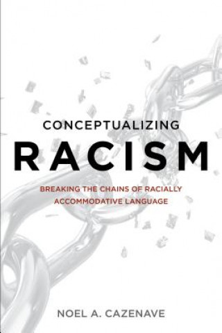 Carte Conceptualizing Racism Noel A. Cazenave