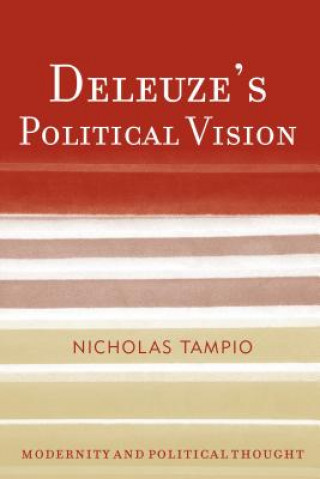 Knjiga Deleuze's Political Vision Nicholas Tampio