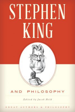 Kniha Stephen King and Philosophy Jacob M. Held