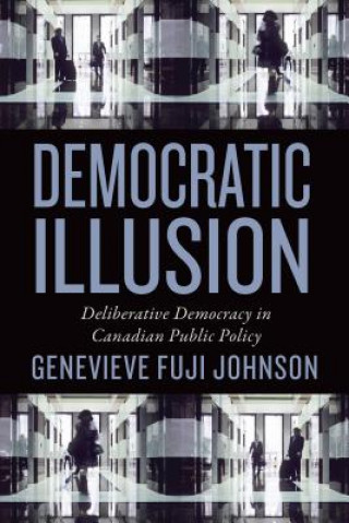 Könyv Democratic Illusion Genevieve Fuji Johnson