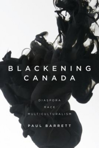 Könyv Blackening Canada Paul Barrett
