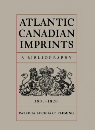 Könyv Atlantic Canadian Imprints Patricia Lockhart Fleming