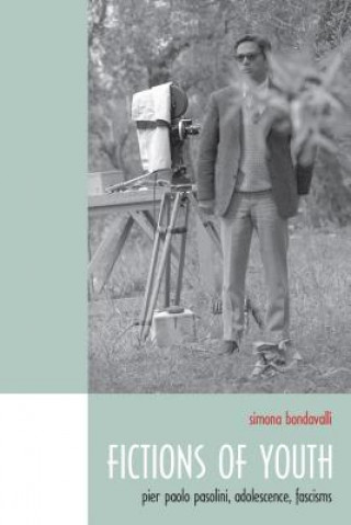 Könyv Fictions of Youth Simona Bondavalli