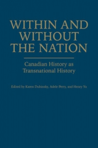 Carte Within and Without the Nation Karen Dubinsky