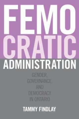 Книга Femocratic Administration Tammy Findlay