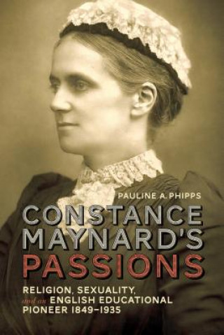 Kniha Constance Maynard's Passions Pauline A. Phipps