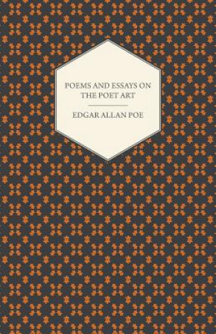 Carte Works Of Edgar Allan Poe; Poems; Essays On The Poet Art Edgar Allan Poe