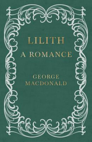 Книга Lilith - A Romance George MacDonald