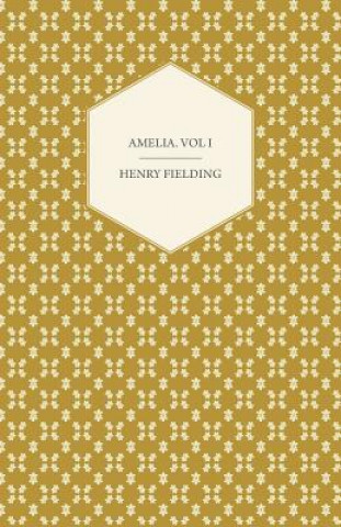 Livre Amelia. Vol I Henry Fielding