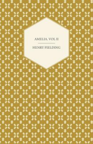 Könyv Amelia. Vol II Henry Fielding