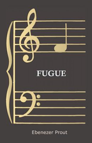 Knjiga Fugue Ebenezer Prout