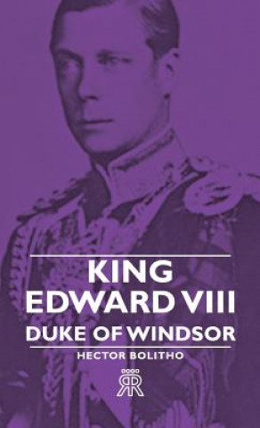 Carte King Edward VIII - Duke Of Windsor Hector Bolitho