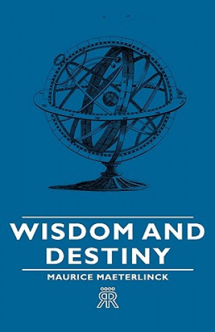 Kniha Wisdom And Destiny Maurice Maeterlinck
