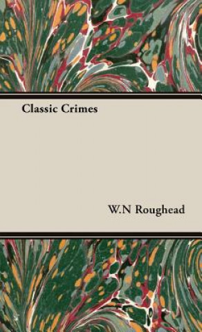 Book Classic Crimes W.N Roughead