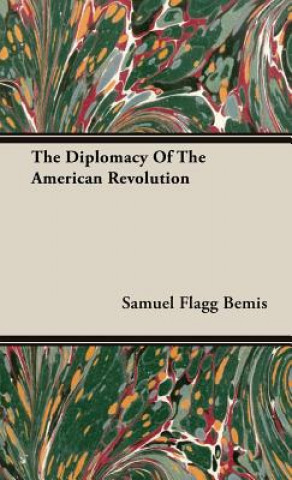 Carte Diplomacy Of The American Revolution Samuel Flagg Bemis