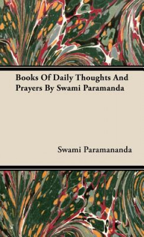 Carte Books Of Daily Thoughts And Prayers By Swami Paramanda Swami Paramananda
