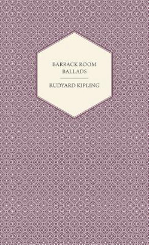 Kniha Barrack Room Ballads And Other Verses Rudyard Kipling