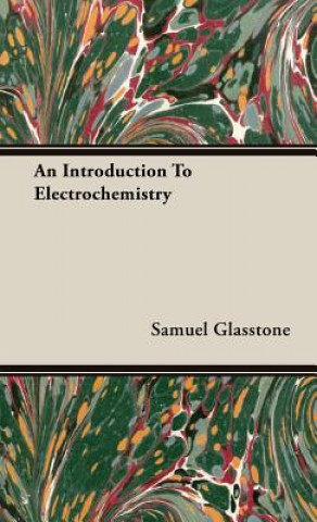Carte Introduction To Electrochemistry Samuel Glasstone