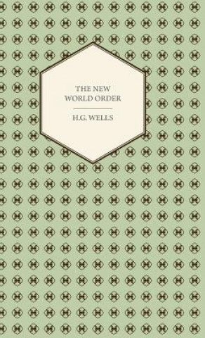 Kniha New World Order H G Wells