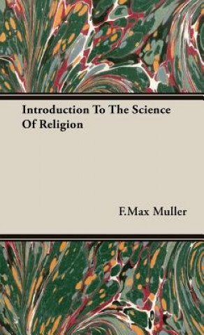 Książka Introduction To The Science Of Religion F.Max Muller