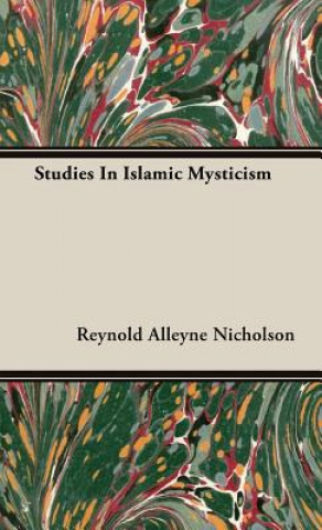 Buch Studies In Islamic Mysticism Reynold Alleyne Nicholson