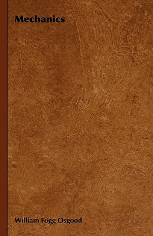 Kniha Mechanics William Fogg Osgood