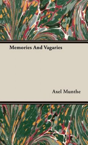 Kniha Memories And Vagaries Axel Munthe