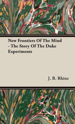 Buch New Frontiers Of The Mind - The Story Of The Duke Experiments J. B. Rhine