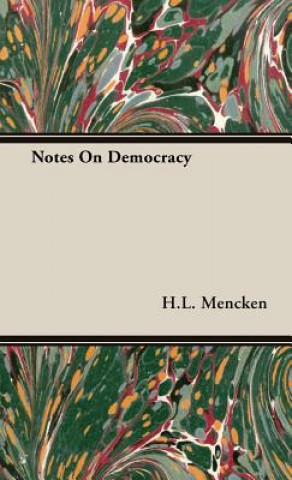 Книга Notes On Democracy H.L. Mencken