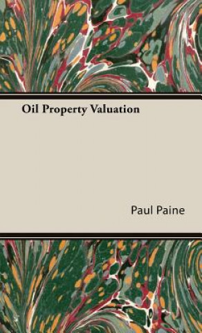 Könyv Oil Property Valuation Paul Paine