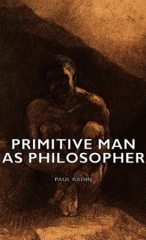 Carte Primitive Man As Philosopher Paul Radin