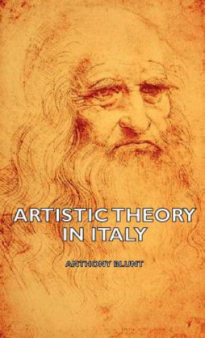 Knjiga Artistic Theory In Italy Anthony Blunt