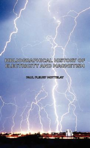 Libro Bibliographical History Of Electricity And Magnetism Paul Fleury Mottelay