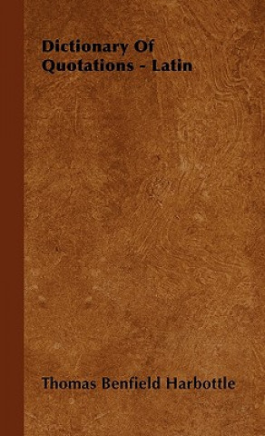Βιβλίο Dictionary Of Quotations - Latin Thomas Benfield Harbottle