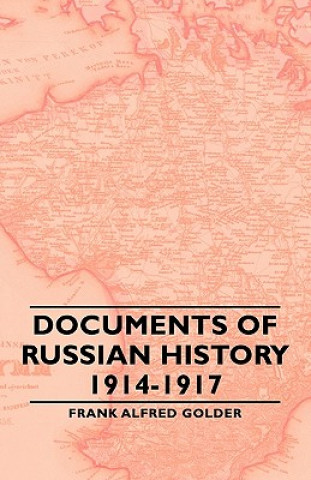 Livre Documents Of Russian History 1914-1917 Frank Alfred Golder