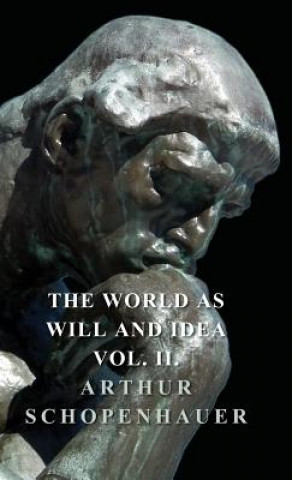 Carte World As Will And Idea - Vol II Arthur Schopenhauer