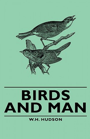 Carte Birds and Man W. H. Hudson