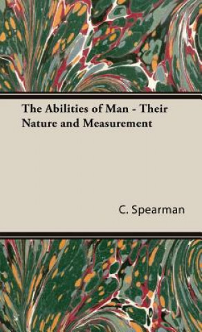 Книга Abilities of Man - Their Nature and Measurement C. Spearman