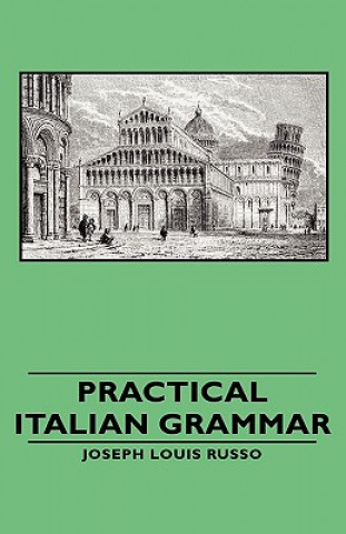 Kniha Practical Italian Grammar Joseph Louis Russo