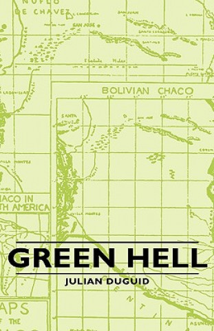 Knjiga Green Hell Julian Duguid