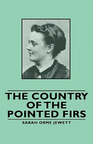 Книга Country of the Pointed Firs Sarah Orme Jewett