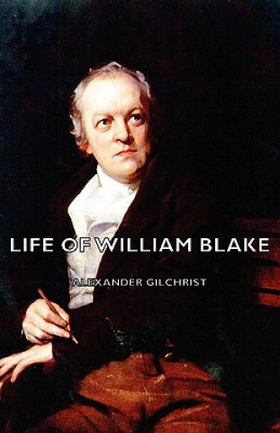 Książka Life of William Blake Alexander Gilchrist