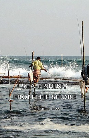 Könyv Sea-Fishing from the Shore A.R. Harris Cass