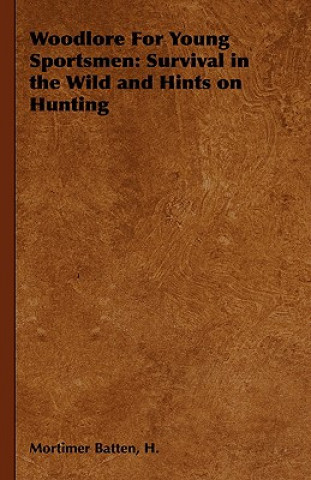 Kniha Woodlore For Young Sportsmen H. Mortimer Batten