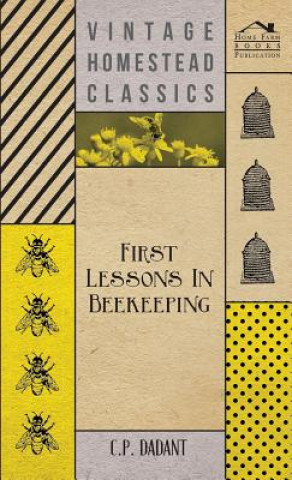 Livro First Lessons In Beekeeping C.P. Dadant